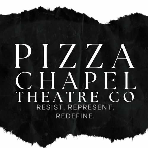 Pizza Chapel Theatre Company